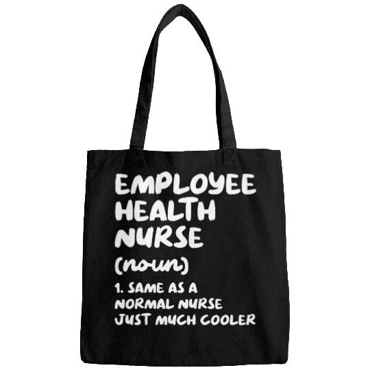 Employee Health nurses Definition Funny Nursing Bags