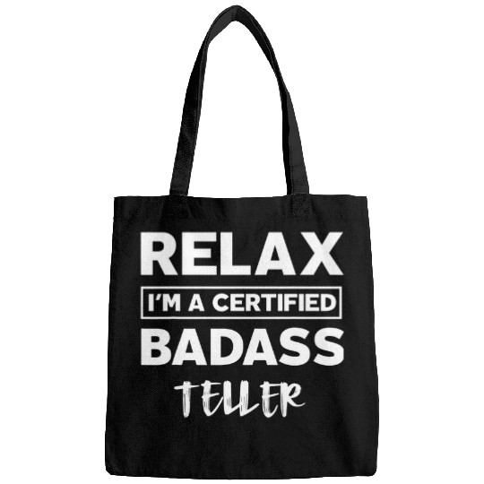 Teller Certified Badass Job work anniversary Going away Bags