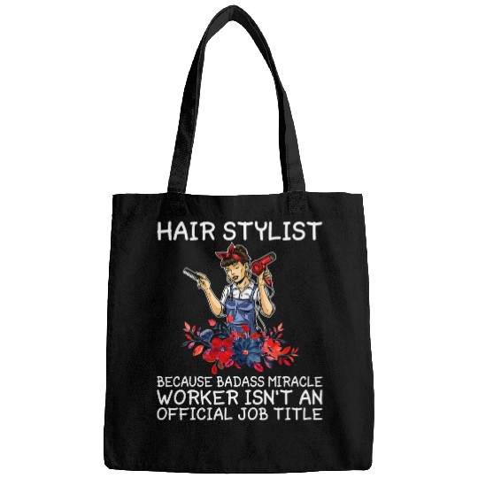 Hair Stylist because Badass Miracle Worker Barber Apparel 3 Bags