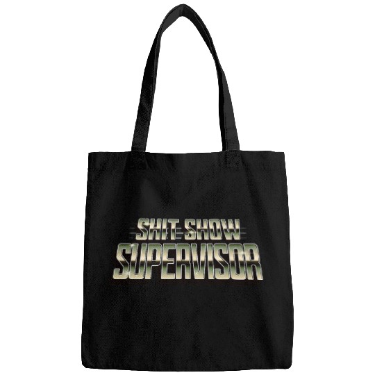 SHIT Show Supervisor Hilarious vintages Humor Bags