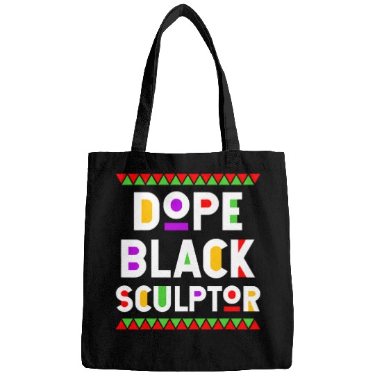 Dope Black Sculptor African American Job Proud Profession Bags