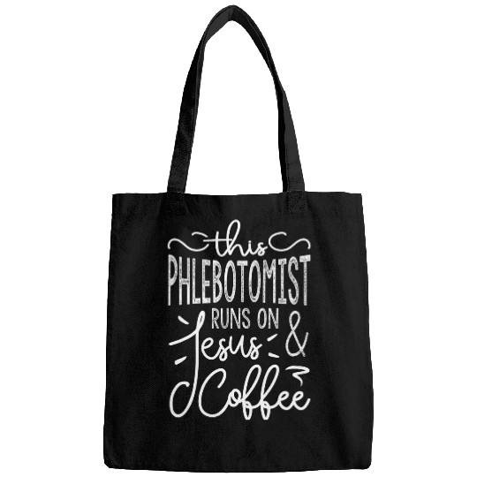 Runs On Jesus And Coffee Funny Phlebotomist Bags