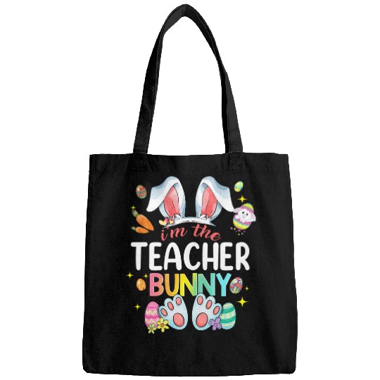 Happy Easter Day Women Im The Teacher Bunny 1 Bags