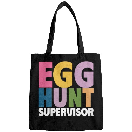 Egg Hunt Supervisor Easter Egg Hunting Party Mom Dad Funny Bags