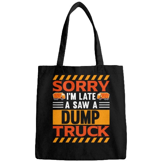 Garbage Truck Sorry Im late I saw a Dump Truck 2 Bags