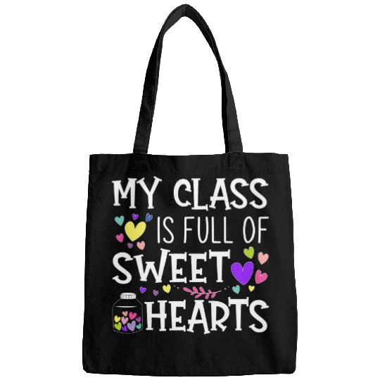 Teacher Valentines Day My Class Is Full Of Sweethearts 4 Bags