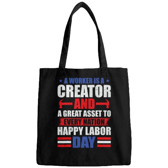 a worker is creator t labor day graphic plus size Bags