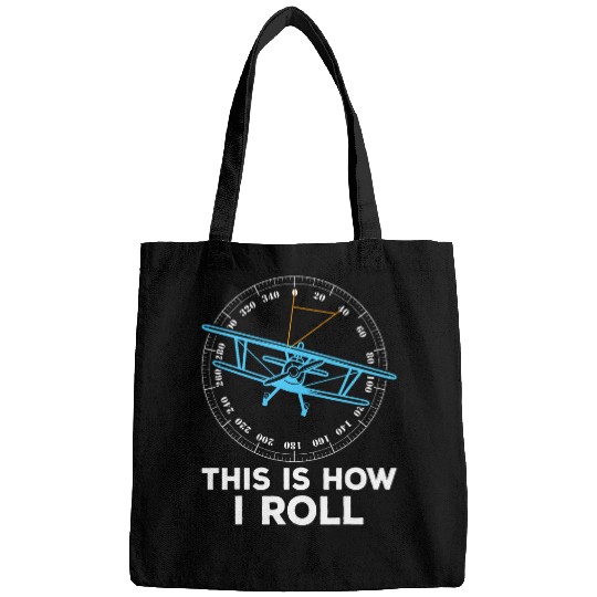 This is How I Roll Funny Fixed Wing Aircraft Biplane Pilot Bags