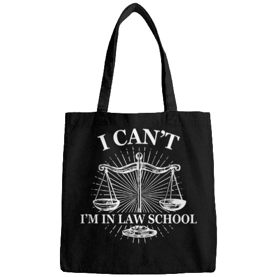 I Cant Im in Law School Funny Lawyers Law Student Bags