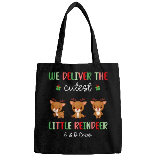 Labor Delivery nurses Cutest Reindeer LD Crew Christmas Bags