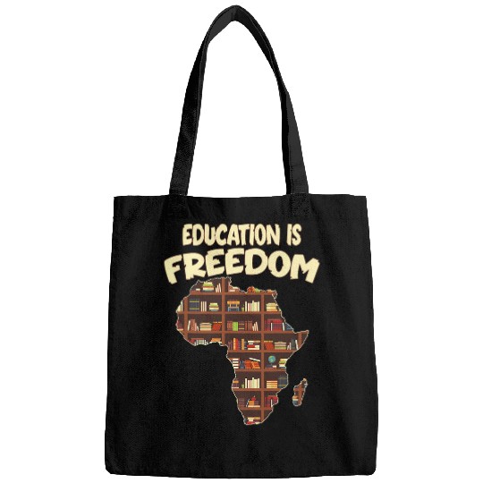 Education Is freesdom Book Reader Black History Month African Bags