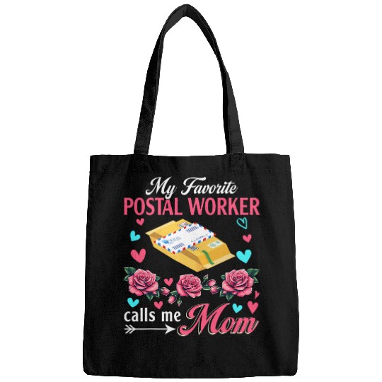 My Favorite Postal Worker Calls Me Mom Mothers Day Flowers Bags