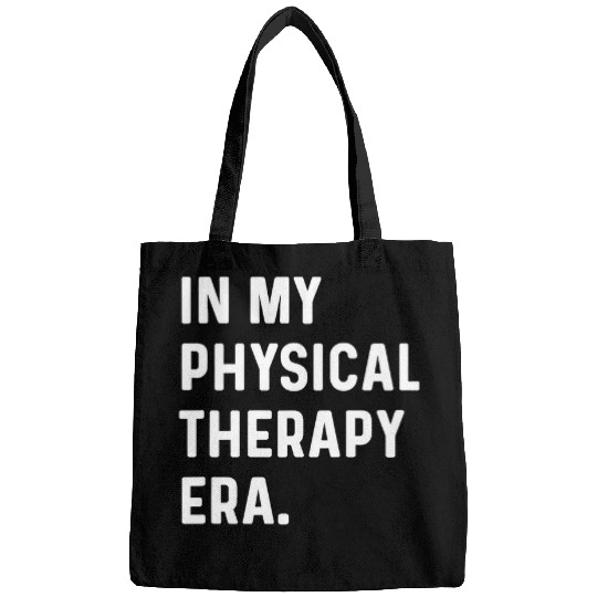 In My Physical Therapy Era Injury Healing nurses Doctor Bags