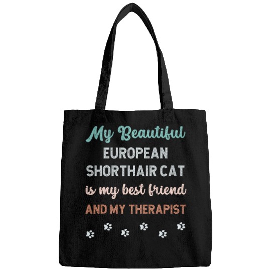 European Shorthair Cat Owner Lover Therapist And Friend Bags
