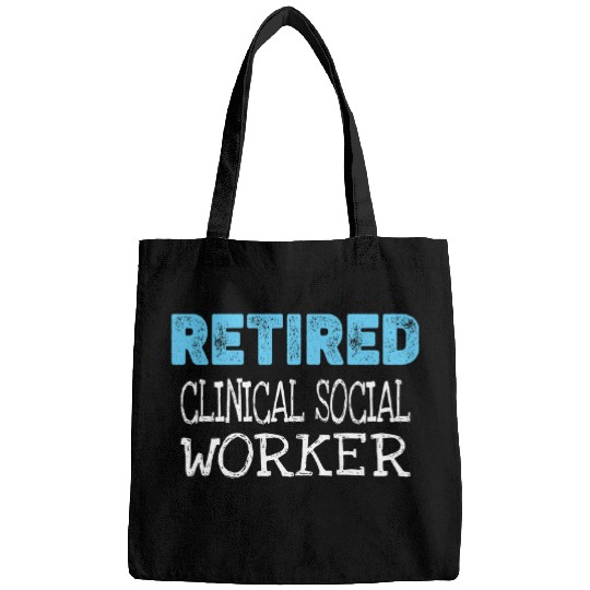 Retired Clinical Social Worker Gifts Funny Retirement Bags