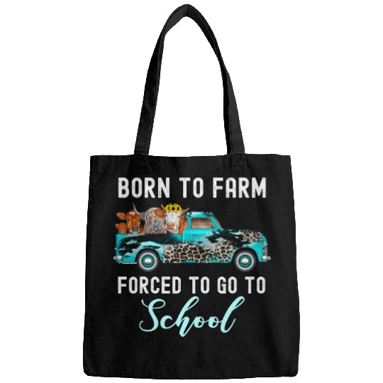 Born To Farm Forced To Go To School Funny Student Farming Bags