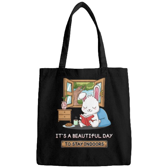 Its A Beautiful Day To Stay Indoors Book Rabbit Nerd Bunny Bags