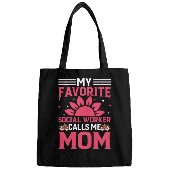 My Favorite Social Worker Calls MeMom Social Worker Magic Bags