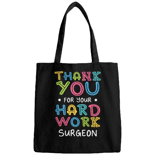 Thank You For Hard Work Surgeon Sayings Surgery Quotes Bags