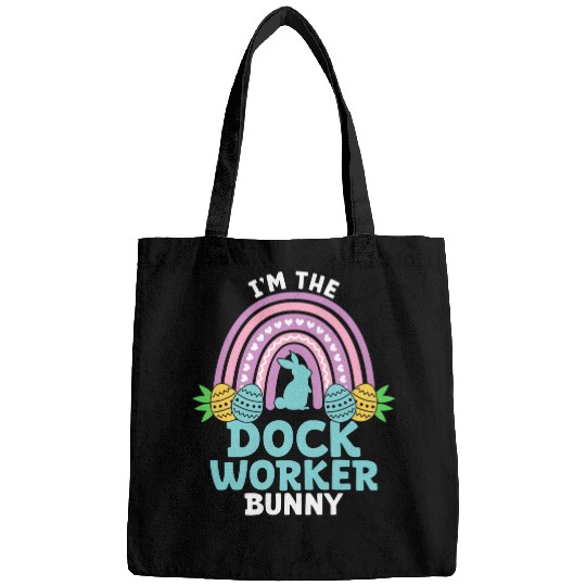 Happy Easter Day Im the Dock Worker Bunny Bags