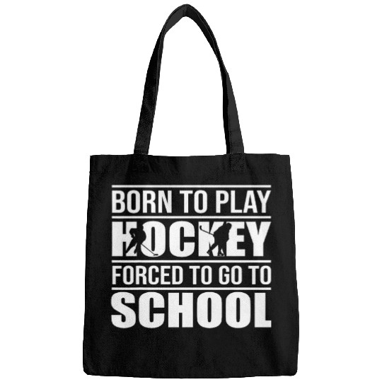 Born To Play Hockey Ice Hockey Player Goalie Student Bags