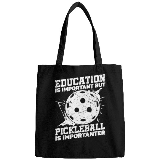 Education Is Important But Sports Ball Pickleball Bags