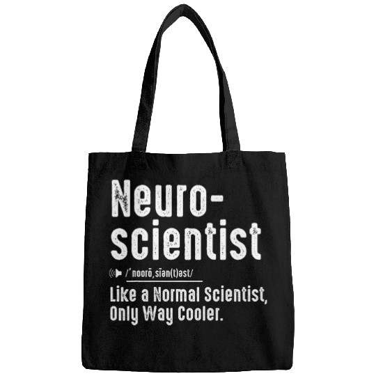 Neuroscientist Definition Normal Only Cooler Scientist Bags