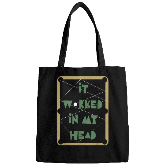 It Worked In My Head Pool Billiard Team Bags