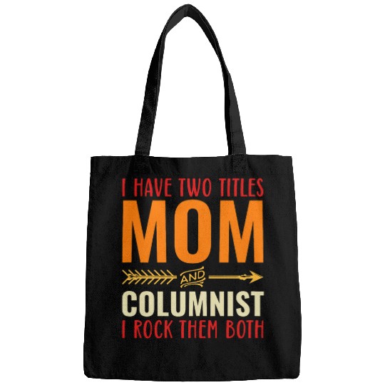 Womens Retro I Have Two Titles Mom And Columnist Funny Writer Mom Bags
