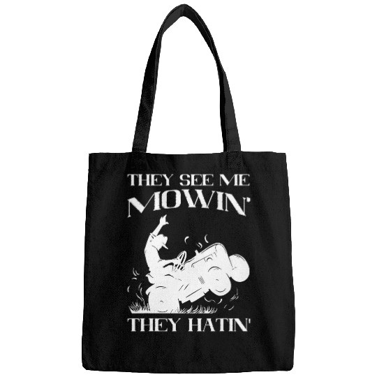 They See Me Mowin Lawn Mowing Worker Lawn Care Worker Bags