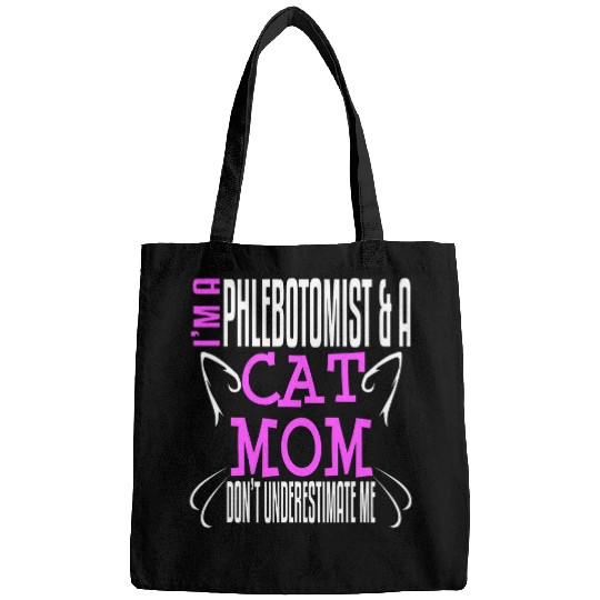Phlebotomist Cat Mom Owner Phlebotomy Funny Bags