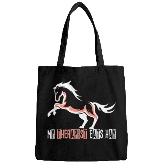 My Therapist eats Hay Horse riding Equestrian Bags