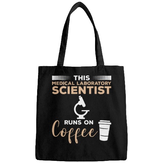 This medicals Laboratory Scientist Runs On Coffee 1 Bags