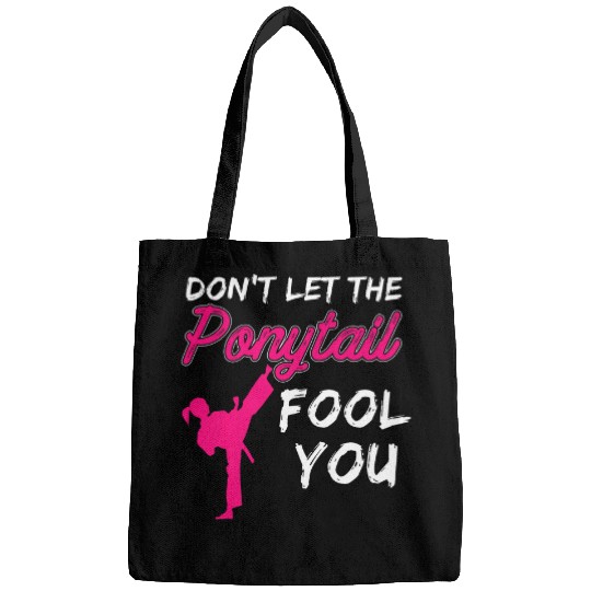 Dont Let The Ponytail Fool You Funny Martial Arts Karate Bags
