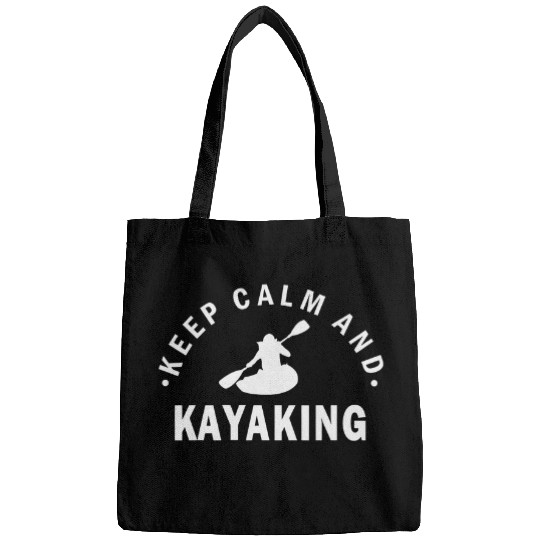 Keep Calm and Kayaking Kayak Bags