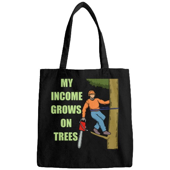 Income Grows On Trees Arborist Tree Surgeon Bags