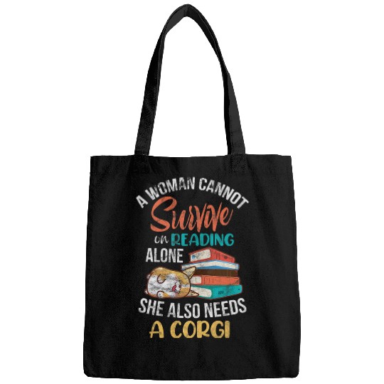 Books Corgi A Woman Cannot Survive On Reading Alone Grunge Bags