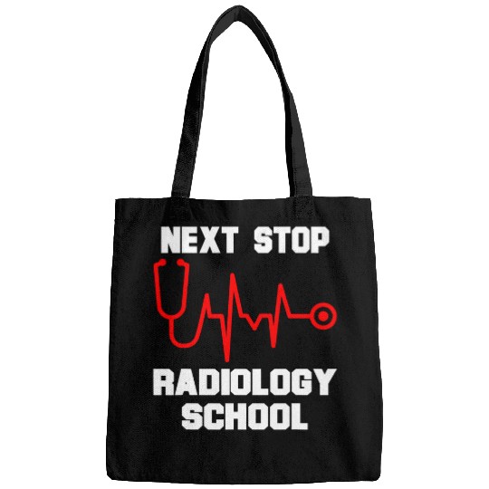 Next Stop Radiology School Radiologic Technology Student Bags
