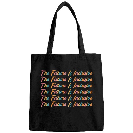 The Future Is Inclusive Autism Teacher Inclusion Dysleixa Bags