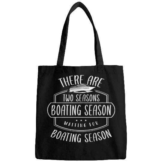 Funny Boating Two Seasons Of Boating Bags