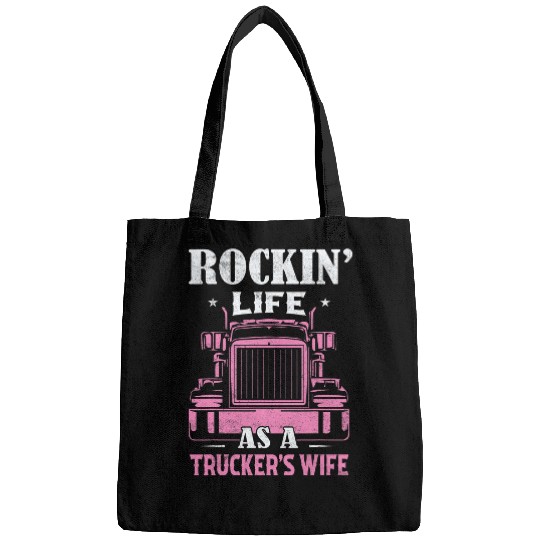 Rockin Life As A Truckers Wife Truck Driver Trucker 7 Bags