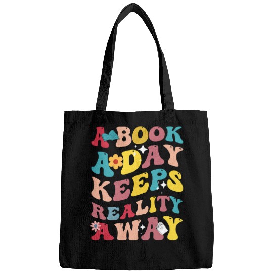 A Book A Day Keeps Reality Away Literature Reading Bags