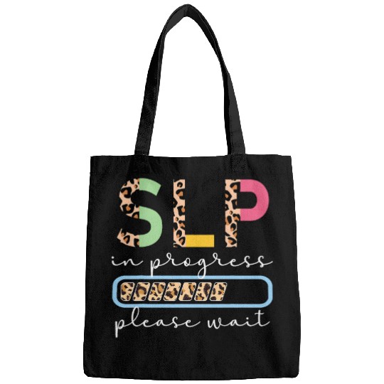 Future SLP In Progress Speech Language Pathologist To Be 1 Bags