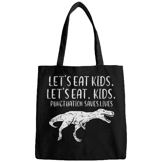 Lets Eat Kids Punctuation Saves Lives Dino Funny Teacher Men Bags