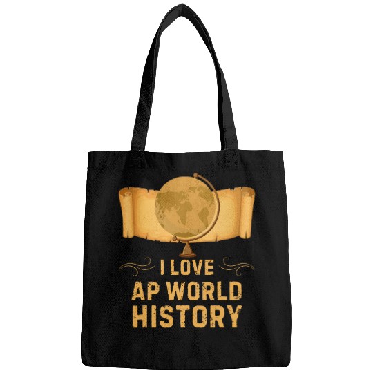 I Love AP World History Teacher Historian History Lover Joke Bags