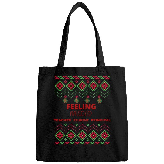 Feeling Navidad Teacher Student Principal holiday funny Bags