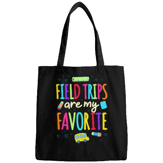 Fieldtrips Are My Favorite School University Education Tour Bags