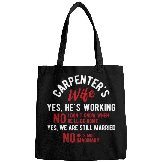 Womens Carpenters Wife Not Imaginary Woodworker Handyman Carpenter Bags