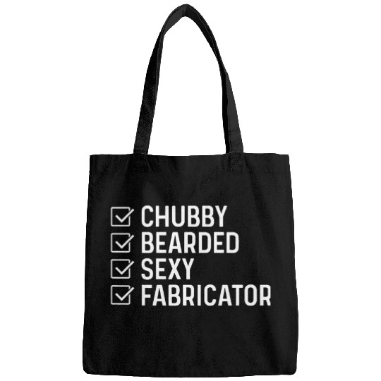 Mens Chubby Bearded Sexy Fabricator Funny Fabricating Welder Bags