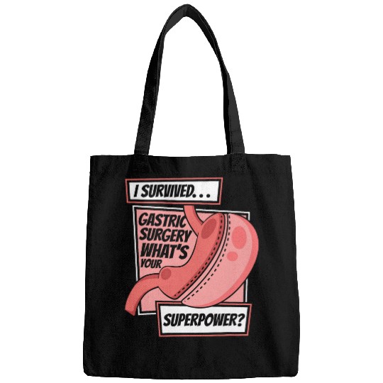 I Survived Gastric Surgery Gastric Bypass Gastric Surgeon Bags